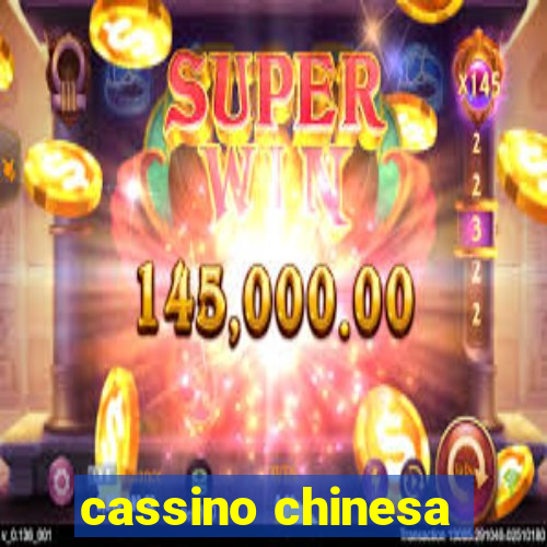 cassino chinesa